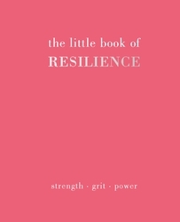 Book cover of The Little Book of Resilience by Joanna Gray
